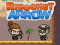 խաղ Ricochet Arrow