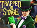 խաղ Trapped on Stage