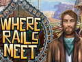 խաղ Where Rails Meet