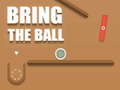 խաղ Bring the Ball