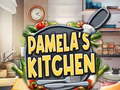 խաղ Pamela's Kitchen