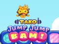 խաղ Tako Jump Jump Bam!