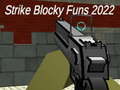 խաղ Strike blocky funs 2022