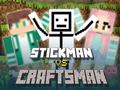 խաղ Stickman vs Craftsman