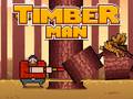 խաղ Timber Man