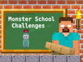 խաղ Monster School Challenges