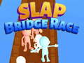 խաղ Slap Bridge Race