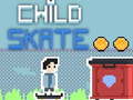 խաղ Child Skate