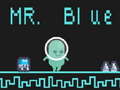 խաղ Mr Blue