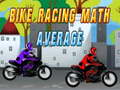 խաղ Bike Racing Math Average