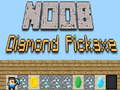 խաղ Noob Diamond Pickaxe