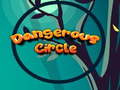 խաղ Dangerous Circle 