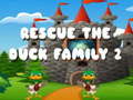 խաղ Rescue The Duck Family 2