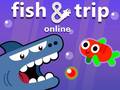 խաղ Fish & Trip Online