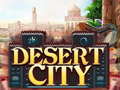 խաղ Desert City