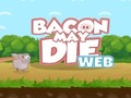 խաղ Bacon May Die