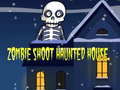 խաղ Zombie Shoot Hunter House