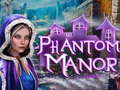 խաղ Phantom Manor