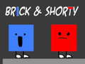 խաղ Brick & Shorty