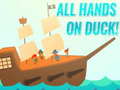խաղ All Hands On Duck!