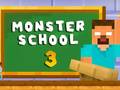 խաղ Monster School 3