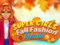 խաղ Super Girls Fall Fashion Trends