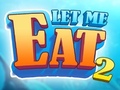 խաղ Let Me Eat 2: Feeding Madness