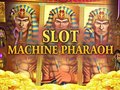 խաղ Slot Machine Pharaoh 