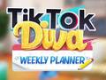 խաղ TikTok Diva Weekly Planner