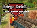 խաղ Cargo Drive Truck Delivery Simulator