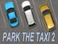 խաղ Park The Taxi 2