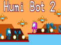 խաղ Humi Bot 2