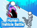 խաղ Human Vehicle Battle 