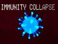 խաղ Immunity collapse