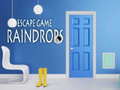խաղ Raindrops Escape Game