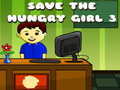 խաղ Save The Hungry Girl 3