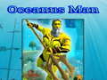 խաղ Oceanus Man