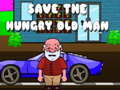 խաղ Save The Hungry Old Man