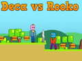 խաղ Deca vs Rooko
