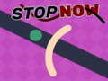խաղ Stop Now