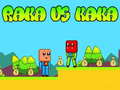 խաղ Raka vs Kaka
