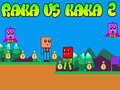խաղ Raka vs Kaka 2
