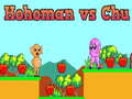 խաղ Hohoman vs Chu