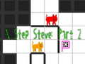 խաղ N Step Steve: Part 2