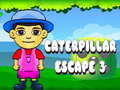 խաղ Caterpillar Escape 3