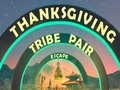 խաղ Thanksgiving Tribe Pair Escape