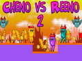 խաղ Cheno vs Reeno 2