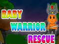 խաղ Baby Warrior Rescue