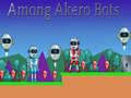 խաղ Among Akero Bots
