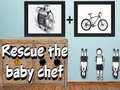 խաղ Rescue The Baby Chef